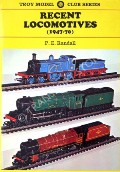 Recent Locomotives (1947-70)  by RANDALL, P.E. 